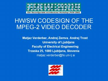HW/SW%20CODESIGN%20OF%20THE%20MPEG-2%20VIDEO%20DECODER