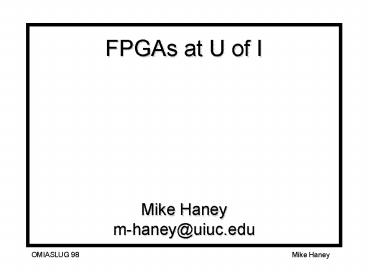 FPGAs at U of I