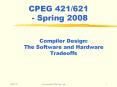 CPEG 421621 Spring 2008 PowerPoint PPT Presentation