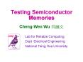 Testing Semiconductor Memories PowerPoint PPT Presentation