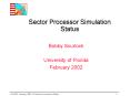 Sector Processor Simulation Status PowerPoint PPT Presentation