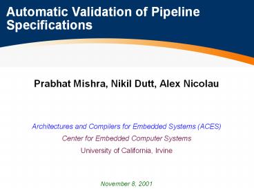 Prabhat Mishra, Nikil Dutt, Alex Nicolau