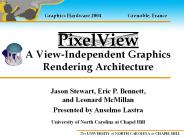 A View-Independent Graphics Rendering Architecture