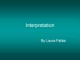 Interpretation PowerPoint PPT Presentation