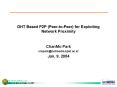 DHT Based P2P PeertoPeer for Exploiting Network Proximity PowerPoint PPT Presentation
