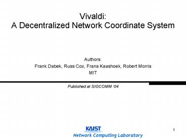 Vivaldi: A Decentralized Network Coordinate System