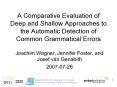 A Comparative Evaluation of Deep and Shallow Approaches to the Automatic Detection of Common Grammatical Errors PowerPoint PPT Presentation