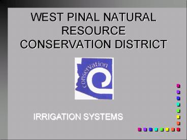 WEST PINAL NATURAL RESOURCE CONSERVATION DISTRICT