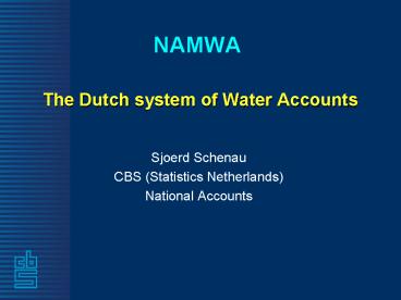 NAMWA The Dutch system of Water Accounts