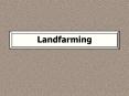 Landfarming PowerPoint PPT Presentation