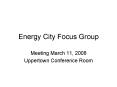 Energy City Focus Group PowerPoint PPT Presentation