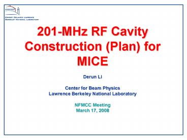 201-MHz RF Cavity Construction (Plan) for MICE