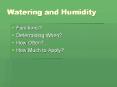 Watering and Humidity PowerPoint PPT Presentation