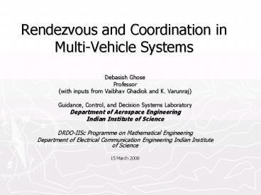 Rendezvous and Coordination in MultiVehicle Systems