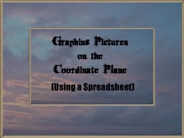 Graphing Pictures on the Coordinate Plane