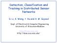 Detection, Classification and Tracking in Distributed Sensor Networks PowerPoint PPT Presentation