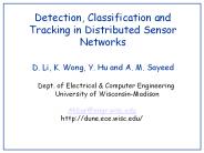 Detection, Classification and Tracking in Distributed Sensor Networks