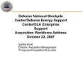 Defense National Stockpile CenterDefense Energy Support CenterDLA Enterprise Support Acquisition Wor PowerPoint PPT Presentation