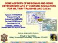 SOME ASPECTS OF DESIGNING AND USING DETERMINISTIC AND STOCHASTIC SIMULATORS FOR MILITARY TRAININGS A PowerPoint PPT Presentation