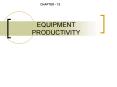 EQUIPMENT PRODUCTIVITY PowerPoint PPT Presentation