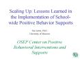 Scaling Up: Lessons Learned in the Implementation of School-wide Positive Behavior Supports PowerPoint PPT Presentation