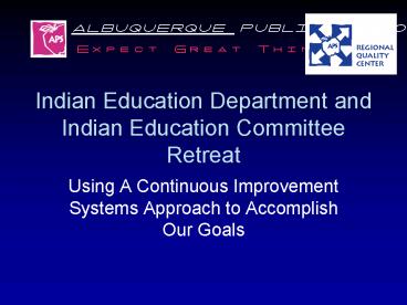 Indian Education Department and Indian Education Committee Retreat