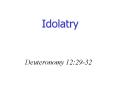 Idolatry PowerPoint PPT Presentation