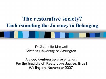 The restorative society Understanding the Journey to Belonging