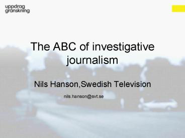 The ABC of investigative journalism
