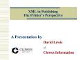 XML in Publishing The Printers Perspective PowerPoint PPT Presentation
