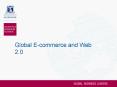 Global Ecommerce and Web 2'0 PowerPoint PPT Presentation