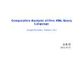 Comparative Analysis of Five XML Query Language Angela Bonifati, Stefano Ceri PowerPoint PPT Presentation