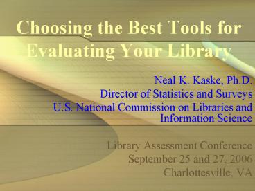 Choosing the Best Tools for Evaluating Your Library