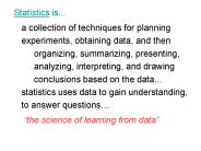 Statistics is...