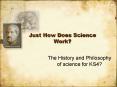Just How Does Science Work PowerPoint PPT Presentation