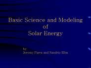 Basic Science and Modeling of Solar Energy