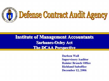 Institute of Management Accountants SarbanesOxley Act The DCAA Perspective