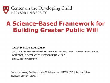 PowerPoint Presentation The Science of Early Childhood Development