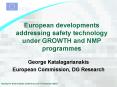 European developments addressing safety technology under GROWTH and NMP programmes PowerPoint PPT Presentation