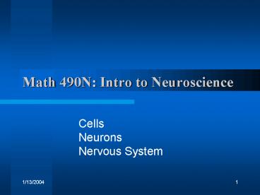 Math 490N: Intro to Neuroscience