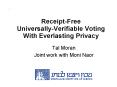 Receipt-Free Universally-Verifiable Voting With Everlasting Privacy PowerPoint PPT Presentation