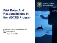 FAA Roles And Responsibilities in the MDCRS Program
