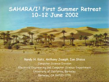 SAHARA/I3 First Summer Retreat 10-12 June 2002