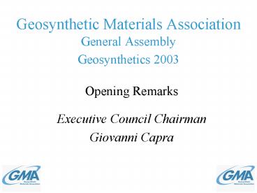 Geosynthetic Materials Association General Assembly Geosynthetics 2003