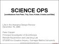 SCIENCE OPS contributions from Peter, Trey, Dom, Kristen, Kristina and Mike PowerPoint PPT Presentation