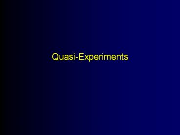 Quasi-Experiments