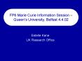 FP6 Marie Curie Information Session Queens University, Belfast 4'4'02 PowerPoint PPT Presentation