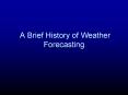 A Brief History of Weather Forecasting PowerPoint PPT Presentation