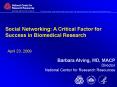 Social Networking: A Critical Factor for Success in Biomedical Research PowerPoint PPT Presentation