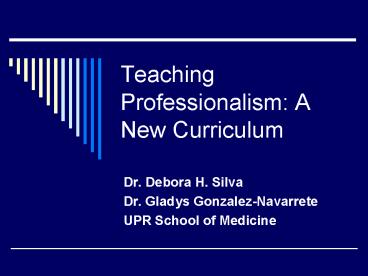 Teaching Professionalism: A New Curriculum